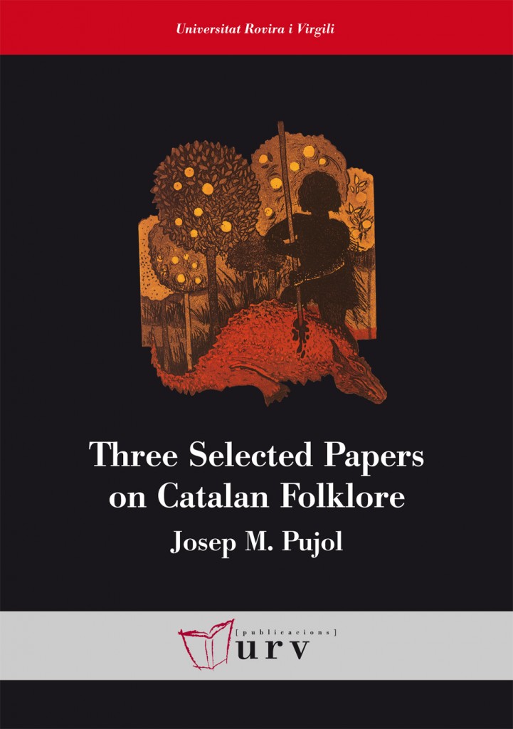 Three Selected Papers on Catalan Folklore